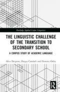Congratulations to Prof. Alice Deignan and Team – ESRC Funded Project – The Linguistic Challenges of the Transition from Primary to Secondary School